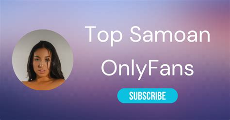 polynesian only fans|Top 10 Samoan OnlyFans Models to Follow 2024